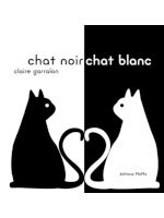 Chat noir, chat blanc de Claire Garralon